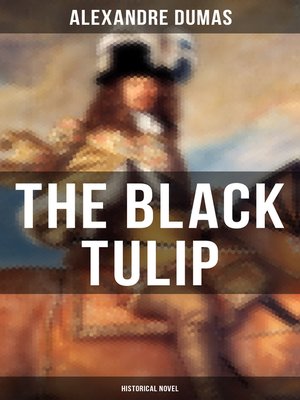 cover image of THE BLACK TULIP (Historical Novel)